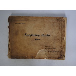 Mieczysław Rolecki - Karykatury Śląskie Album - Druk Śląski Zakład Graficzny i Wydawniczy Polonia 1932 r.