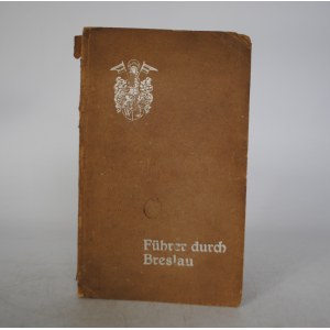 Führer durch Breslau mit zahlreichen Bildern und einem farbigen Stadtplane - Breslau (Wrocław) 1909 r.