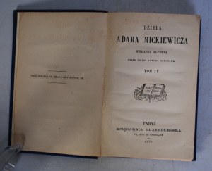 Works of Adam Mickiewicz - Complete Edition by the Author's Children Made Volume IV - Luxemburg Bookstore Paris 1876.