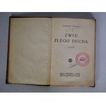 Edward Ligocki - Zwid Złego Ducha - Pieczątka Towarzystwo Czytelni Ludowych Koło Rybnik - Nakład Gebethnera I Wolffa - Zakłady Graficzne Warszawa-Leszno 1928 r.