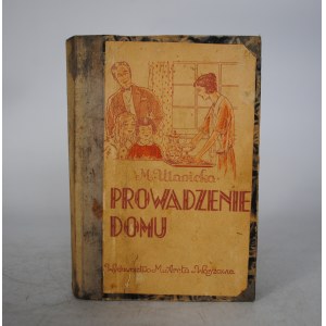 Michalina Ulanicka - Zasady prowadzenia domu - Wydanie II z 60 rysunkami - Wydawnictwo M. Arcta W Warszawie 1929 r.