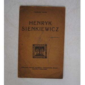 Tadeusz Uhma - Henryk Sienkiewicz - Pieczątka M.J. Wyganowscy - Towarzystwo Szkoły Ludowej W Krakowie - 1925 r.