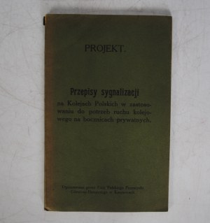 Project - Signaling Regulations (On Polish Railways in Application to the Needs of Railway Traffic on Private Siding) - Developed by the Union of the Polish Mining and Metallurgical Industry in Katowice