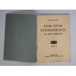 Stanisław Korbel - Polski System Stenografji - Dla Szkół I Samouków - Gebethnera I Wolffa Kraków 1941 r.