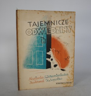 Lucyna Krzemieniecka - Mysterious Visits - Książnica-Atlas Lviv-Warsaw - Illustrated by K. Sopocko