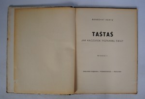 Benedykt Hertz - TaśTaś Jak Kaczorek poznawał Świat - Nakładem Księgarni J. Przeworski - Warsaw