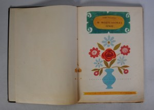 Janina Porazinska - W Wojtusiowej Izbie - Illustrated by Olga Siemaszko - Czytelnik warszawa 1960.