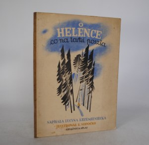 Lucyna Krzemieniecka - O Helence Co Na Tarki Poszła - Książnica-Atlas - Lviv-Warsaw - Illustrated by K. Sopoćko