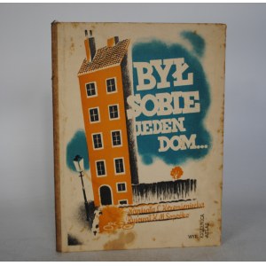 Lucyna Krzemieniecka - Był Sobie Jeden Dom... - Książnica-Atlas - Lwów-Warszawa - Ilustrował K. Sopoćko