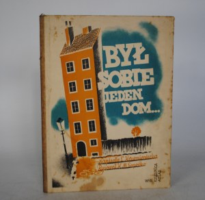 Lucyna Krzemieniecka - Był Sobie Jeden Dom... - Książnica-Atlas - Lviv-Warsaw - Illustrated by K. Sopoćko