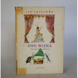 Jan Brzechwa - Oto Bajka - Ilustrował J. M. Szancer - Czytelnik Warszawa 1974 r. - Wydanie Pierwsze