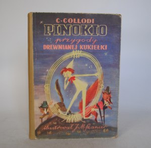 C. Collodi - Pinocchio The Adventures of the Wooden Puppet - Illustrated by J. M. Szancer - Książka I Wiedza Warsaw 1950.
