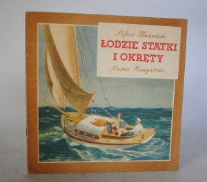 Stefan Płużański - Boats Ships And Ships - Nasza Księgarnia Warsaw 1955. - First Edition