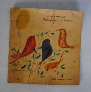 Anna Przemyska - Balloon And Sun - Illustrated by Józef Wilkoń - Biuro Wydawnicze Ruch Warsaw 1960. - First Edition
