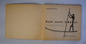 Leonard Zycki - Fairy tales of Mother Sirabila - Illustrated by Teresa Wilbik - Ruch Publishing Office Warsaw 1964. - First Edition