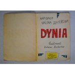 Halina Szayerowa - Dynia - Ilustrował Bohdan Butenko - Biuro Wydawnicze Ruch Warszawa 1961 r. - Wydanie Pierwsze
