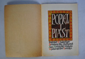 Władysław Broniewski - Popiel I Piast - Lodz Publishing House 1984. - First Edition