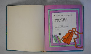 Barbara Eysymontt - Awantura Z Wujkami - Illustrated by Wiesław Majchrzak - Krajowa Agencja Wydawnicza Warsaw 1975. - First Edition