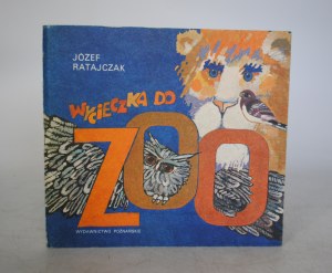 Józef Ratajczak - Excursion to the Zoo - Illustrated by Bożena Truchanowska - Poznan Publishing House 1982. - First Edition