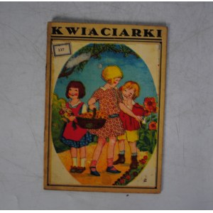 Przedwojenna Książeczka Dla Dzieci - Kwiaciarki - Numer inwentaryzacyjny 117 - Numer Ilustracji 2 - Ciekawostka