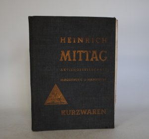 Heinrich Mittag AG. - Catalog of haberdashery - Kurzwaren - Magdeburg u. Hannover