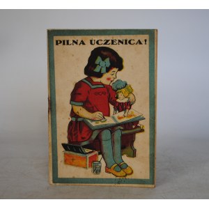 M J. W - Przedwojenna Książeczka Dla Dzieci - Pilna Uczenica ! - Ciekawostka