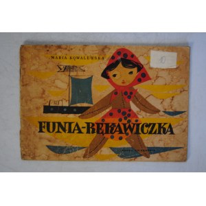 Maria Kowalewska - Funia-Rękawiczka - Nasza Księgarnia Warszawa 1959 r. - Ilustrował Zbigniew Kaja - Wydanie Pierwsze