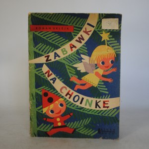 Roman Ukleja - Toys For Christmas Tree - Ruch Publishing Office Warsaw 1962. - First Edition