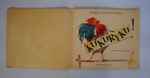 Maria Kowalewska - Kukuryku - Illustrated by Aniela Kulesza - Biuro Wydawnicze Ruch Warsaw.