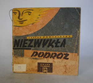 Janina Porazinska - Unusual Journey - Film Fairy Tale - Film Publishing Agency 1957. - Cover and Graphic Design by Janusz Maria Brzeski - First Edition.