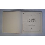 Hanna Januszewska - Mania Lazurek - Ilustrował Antoni Uniechowski - Nasza Księgarnia Warszawa 1968 r. - Wydanie Pierwsze