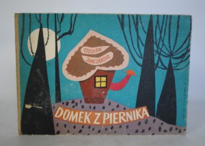 Czesław Janczarski - Domek Z Piernika - Illustrated by Janina Krzemińska - Nasza Księgarnia Warsaw 1960. - First Edition