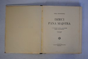 Zofja Rogoszówna - Dzieci Pana Majstra - Nakład Gebethnera I Wolffa Warsaw 1937. - With 52 Engravings and 2 color drawings by Kamil Mackiewicz