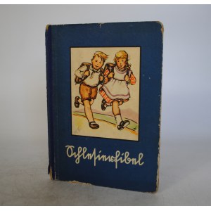 Zespół Roboczy Ślaskich Nauczycieli - Schlesierfibel - Śląski Elementarz do 1945 r. - Druk I Wydanie Dortmund-Breslau
