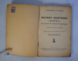 A. Dmochowski I St. Ziemecki - Inanimate (Still) Nature - For Class VII of the Common School - Vilnius 1937/8. - Printed by Kazimierz Rutski Bookstore