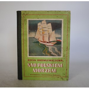 Zofja Dromlewiczowa - Nad Polskim Morzem - Wydawnictwo J. Przeworskiego - Warszawa 1934 r. - Okładka Projektu Atelier Mewa