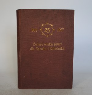 United Polish Occupations - A Quarter Century of Work For the Nation and the Worker - 1902-1927 - Published by the Central Board of the United Polish Occupations. Polish In Poznan 1927.