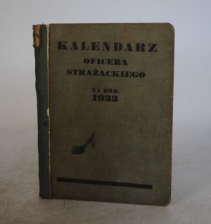 Fire Officer's Calendar - For the Year 1933 - Issued by the Publishing Department of the Main Association of Fire Brigades of the R. P. Warsaw 1933.