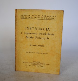 Union of Fire Brigades of the Republic of Poland - Manual on the Organization of Fire Brigade Training - Issued by the Publishing Department of the Union of Fire Brigades of the Republic of Poland Warsaw 1937 - Stamp of the Society of Voluntary Fire Briga