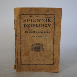 Śpiewnik Dziecięcy Dla Użytku Szkolnego - Collected by E. Imiela - Spółka Wydawnicza Karola Miarki W Mikołów 1920.