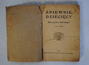 Śpiewnik Dziecięcy Dla Użytku Szkolnego - Collected by E. Imiela - Spółka Wydawnicza Karola Miarki W Mikołów 1920.