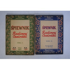 Śpiewnik Radiowej Czelodki - Seria I i II - Rozgłośnia Polskiego Radia W Stalinogrodzie - Maj 1953 r. Oraz Marzec 1954 r. - Okładkę Oraz Przerywniki Opracował Edward Grabowski I Z. Grabowski