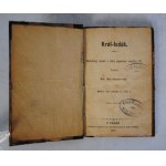 Král Bídák - Król Nędznik - Josef Jiří Stankovský - Praga 1871 r. - Historyczny Szkic Z Czasów Panowania Ludwika XV - Pieczątka Erich Pazdziora Mittel Suchau (Miejscowość Sucha Średnia)