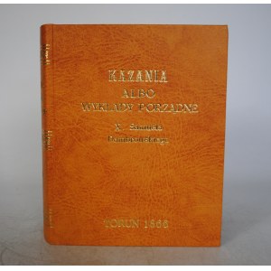Kazania Albo Wykłady Porządne - X. Samuela Dambrowskiego - Toruń 1866 r.