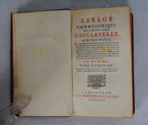 Abrege Cronologique De L'Histoire D'Angleterre - Chronological Outline of English History - Volume V - Publisher Francois Changuion Amsterdam 1730.