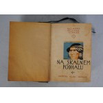 Kazimierz Tetmajer - Na Skalnem Podhalu - Tom I i II - Warszawa Instytut Wydawniczy Bibljoteka Polska - Pieczątka Bibljoteka Koła T. S. L. Im H. Sienkiewicza W Starym Sączu