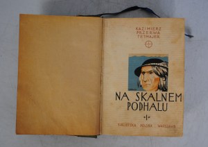 Kazimierz Tetmajer - Na Skalnem Podhalu - Volume I and II - Warsaw Instytut Wydawniczy Bibljoteka Polska - Stamp Bibljoteka Koło T. S. L. Im H. Sienkiewicza W Starym Sączu