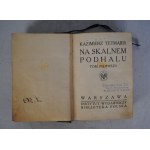 Kazimierz Tetmajer - Na Skalnem Podhalu - Tom I i II - Warszawa Instytut Wydawniczy Bibljoteka Polska - Pieczątka Bibljoteka Koła T. S. L. Im H. Sienkiewicza W Starym Sączu