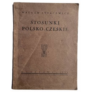 ŁYPACEWICZ - POLSKO-ČESKÉ VZTAHY