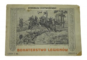 Rostworowski S. - Hrdinství legionářů. Útok u Rokitny, 1916 (120)